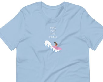 Imma Surf This Summa T-Shirt - Graphic Tees, Graphic T Shirt, Statement Tee, Tumblr Shirts, Slogan Tees, Graphic Tees for women, Surf shirt