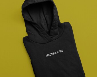 Medium Rare Saying Embroidered Unisex Hoodie | Saying Hoodies, Funny Gifts, Cute Gifts, Embroidered Sweatshirt, Embroidered Hoodie, Hoodies