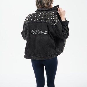 PERSONALIZED Pearl Embroidered Bride Denim Mrs Denim Bridal Jacket Customized Wedding Jean Jacket Bridal Denim Jacket Til Death image 3