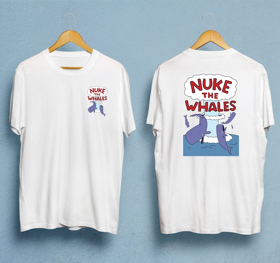 Nuke the Whales T-Shirt - image 1