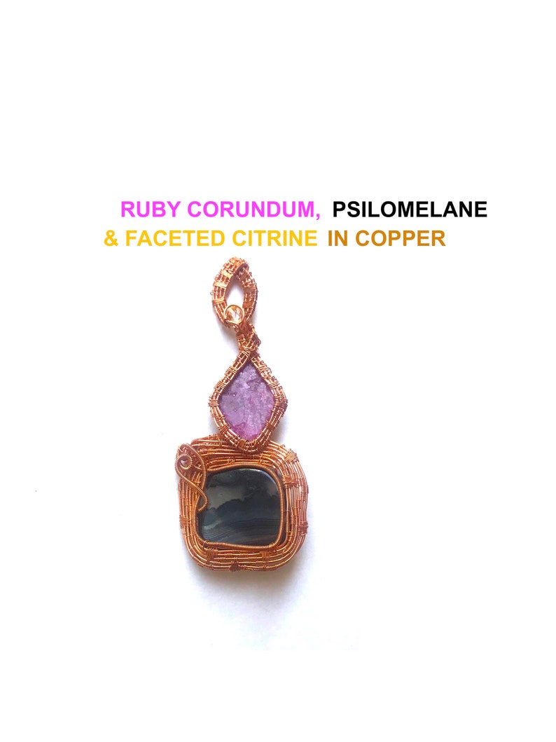 Wire coiled in Copper RUBY Corundum /& Faceted CITRINE PSILOMELANE