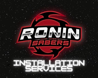 Ronin Sabers Installation Services