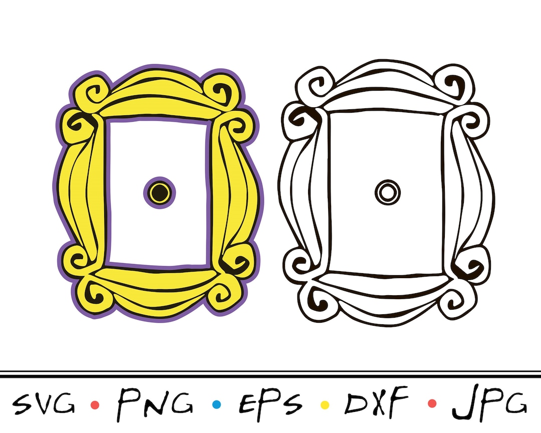Door Frame Svg File Friends Svg Cut File Yellow Frame Clipart Instant ...