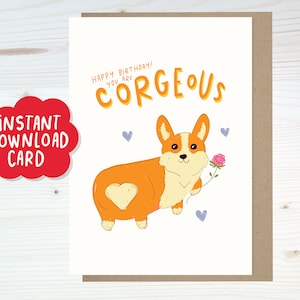 Sofortiger Download Geburtstagskarte Corgis, süße Corgis Hintern Karte, lustige Corgis Karte, Sie sind wunderschöne Geburtstagskarte, Corgis Mama Karte