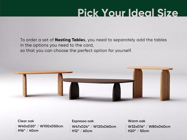 May include: Three wooden nesting tables in clear oak, espresso oak, and warm oak. The clear oak table is 40x20 inches, the espresso oak is 47x24 inches, and the warm oak is 32x16 inches. The image includes the text "Pick Your Ideal Size".