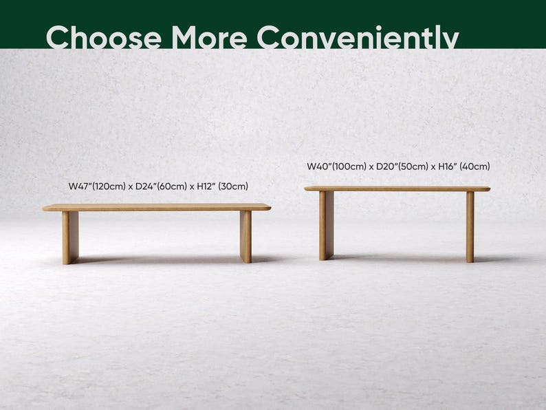 May include: Two light-colored wooden benches are displayed against a white background. The text "Choose More Conveniently" is at the top. The larger bench is 47" (120cm) wide, 24" (60cm) deep, and 12" (30cm) high. The smaller bench is 40" (100cm) wide, 20" (50cm) deep, and 16" (40cm) high.
