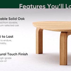 May include: A light brown, solid oak table with rounded edges and curved legs. The image highlights the table's features: "Reliable Solid Oak," "Built to Last," and "Natural Touch Finish." The table is crafted from durable, premium oak.