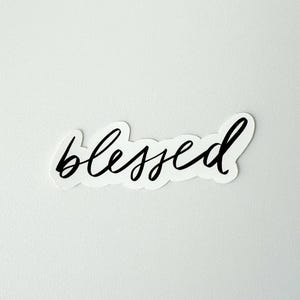 Gesegnet | Jesus, Bibel, Anbetung, Schriftzug, Kalligraphie, christliche Aufkleber, Laptop Wasserflasche Telefon, organisches Design, Segen von Gott