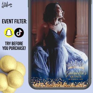 Peut inclure: Filtre d'événement numérique pour une quinceañera, avec une femme en robe bleue. Le filtre comprend le texte "Gabriella's Quince October 11, 2025" et des icônes Snapchat et TikTok. Le texte "Try Before You Purchase!" est également inclus.