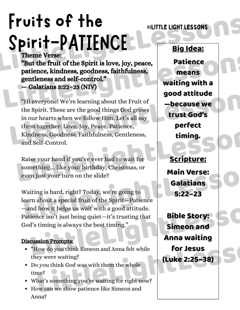 May include: A black and white printable worksheet with the title "Fruits of the Spirit-PATIENCE" and a Bible verse about patience. The worksheet includes a big idea, scripture, and a Bible story about Simeon and Anna waiting for Jesus.