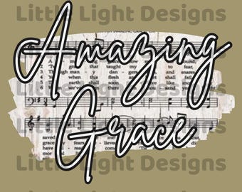 Amazing Grace SVG | Christian Digital Download | Faith-Based Typography PNG for Sublimation, Shirts, Prints