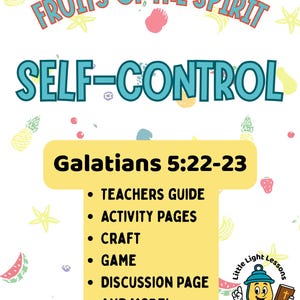 May include: A colorful graphic with the text "Fruits of the Spirit" and "Self-Control." The image includes a list of activities: Teacher's Guide, Activity Pages, Craft, Game, Discussion Page, and More. Decorative fruit illustrations surround the text.