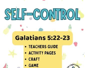 Fruit of the Spirit: Self Control — Bible Lesson Packet for Kids