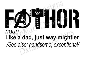Fathor Like a dad,just way mightier,Avengers,Thor,Best Dad Ever,Cutting Files Design Silhouette SVG PNG Cutting File Cricut Digital Download