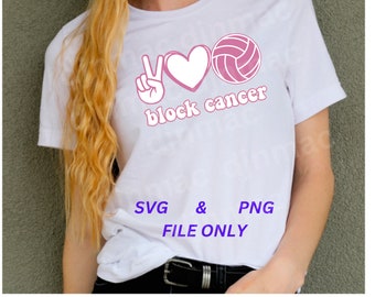 Block Cancer Volleyball, In October We wear Pink SVG PNG, Digital Cut Files, Breast Cancer Awareness, Breast Cancer SVG, We Fight Together