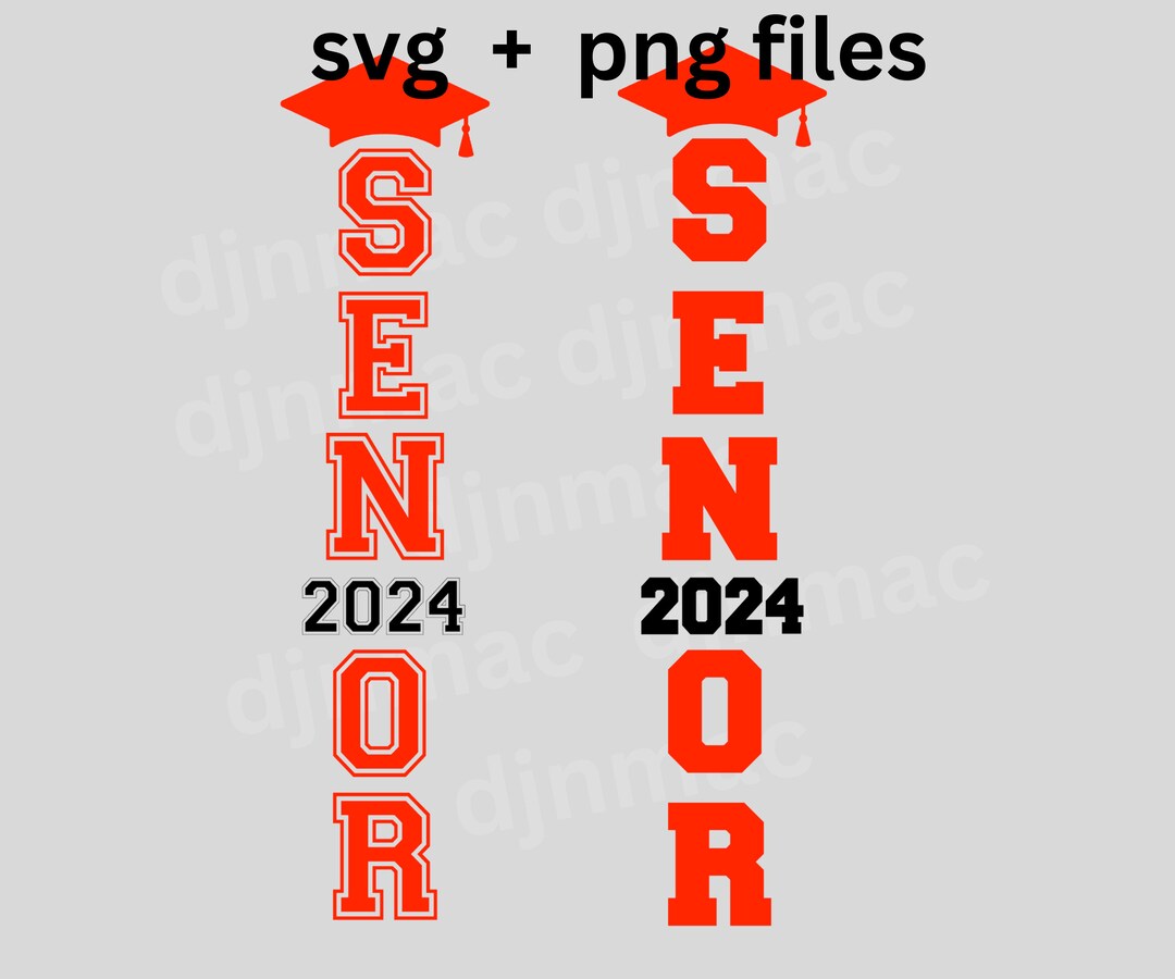 Class of 2024, Seniors 2024 2024 Graduates, Senior Graduates SVG PNG