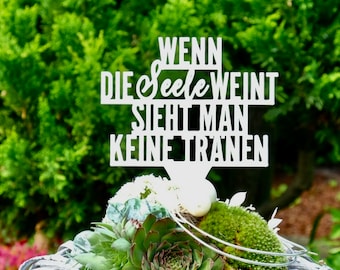 Illumino Grabstecker Wetterfest Grabschmuck Stahl pulverbeschichtet Friedhof Grabdeko Trauer Spruch "Wenn die Seele weint, sieht man.." Urne