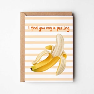 I Find You Very A-Peeling Banana Themed Love Valentine's Anniversary Funny Suggestive Card image 1