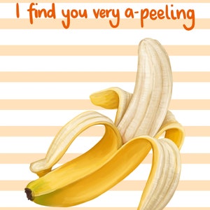 I Find You Very A-Peeling Banana Themed Love Valentine's Anniversary Funny Suggestive Card image 2