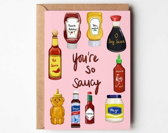 You're so saucy greeting card | anniversary | valentines | mayo | mayonnaise | ketchup | soy sauce