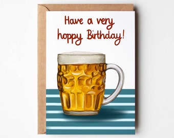 Have a very hoppy birthday | beer | IPA | lager | ale | card for him | men's birthday | for men