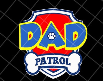 Download Dad Patrol Svg Etsy
