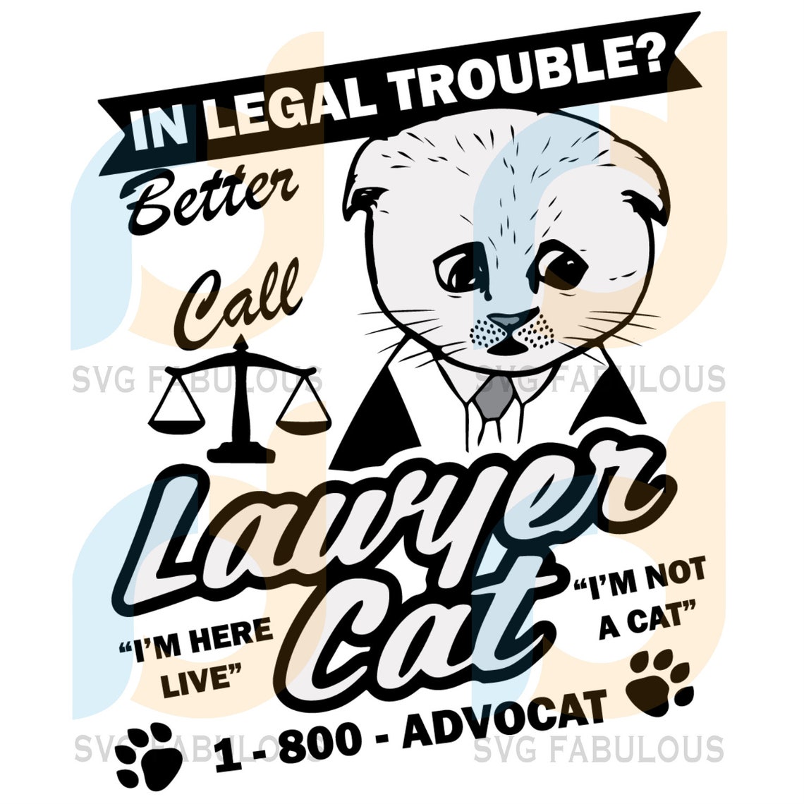 Better Call Lawyer Cat Svg Trending Svg Cat Svg Lawyer Cat Etsy
