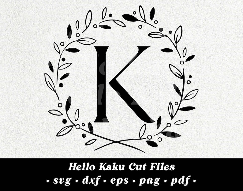 Letter K- Initial Monogram SVG, Initial Monogram Wreath, Monogram ...