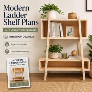May include: A digital document titled Modern Ladder Shelf Plans for a DIY woodworking build. The image displays a light-colored wooden ladder shelf with two rectangular storage levels, decorated with books, a potted plant, and a small woven basket.