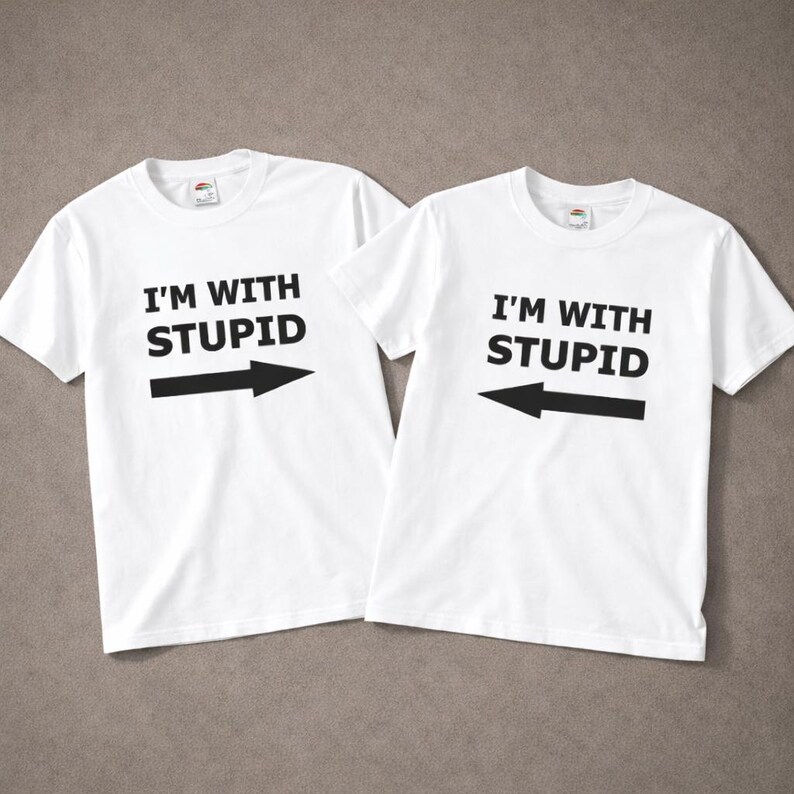 Matching Couple Shirts, I’m With Stupid Shirt, Funny Couple T Shirt, Sarcastic Matching Tees, Boyfriend Girlfriend Gift, Husband Wife Tee White & White