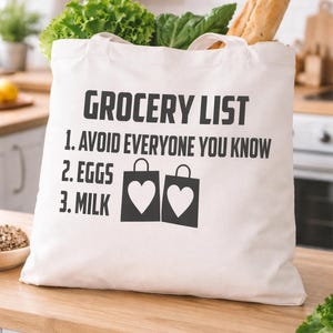 Funny Grocery Tote Bag – Avoid Everyone You Know Shopping Bag – Reusable Canvas Tote – Sarcastic Gift for Friends Mum Coworker image 1