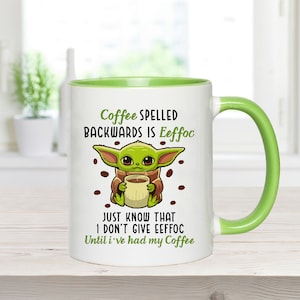 Coffee Backwards Mug, EEFFOC Mug, Funny Rude Coffee Lover Mug, Christmas Movie Mug, Funny Sci- Fi Mug, Need Coffee Mug, Must Have Coffee Mug