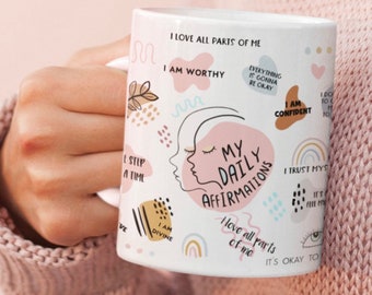 My Daily Affirmation Mug, Positive Quote Coffee Mug, Motivational Mug, Self Love Gift, Inspirational Morning Mug