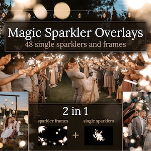 Puede incluir: Una descarga digital de 48 superposiciones y marcos de chispas individuales. La imagen muestra a una pareja de bodas sosteniendo chispas con invitados en el fondo. El texto "Magic Sparkler Overlays" y "48 single sparklers and frames" se muestra en la parte superior de la imagen. El texto "2 in 1" se muestra en el centro de la imagen con el texto "sparkler frames" y "single sparklers" debajo.