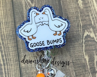 Goose bumps badge reel, goose badge holder, badge reel for nurse, beaded badge reel, funny badge reel, ma badge holder