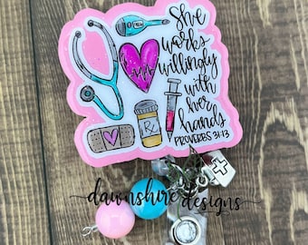 Nurse Badge Reel, Proverbs Theme,  Acrylic badge, Handmade
