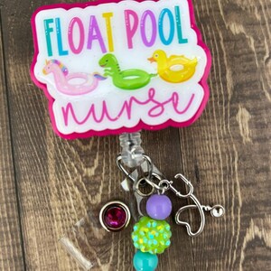 Float nurse Badge Reel, float pool nurse, Acrylic badge, Handmade