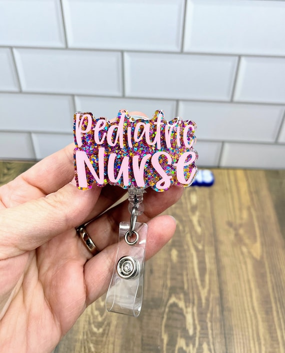 Pediatric Nurse Badge, Nurse Badge Reel, Peds Nurse Reel