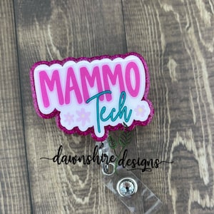 Mammography tech badge reel, badge holder for mammo tech, mammography badge, gift for mammo tech , medical badge