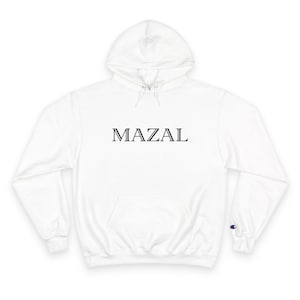 May include: White hoodie with a drawstring hood and a front pocket. The word "MAZAL" is printed in black, centered on the chest. The Champion logo is visible on the left sleeve.
