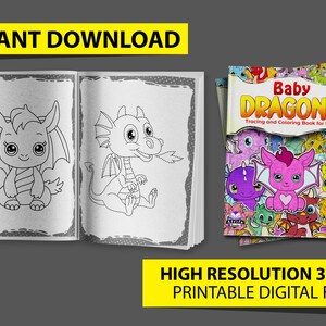 May include: A printable coloring book for kids featuring baby dragons. The cover shows a variety of cute dragons with different colors and expressions. The book is titled "Baby Dragons: Tracing and Coloring Book for Kids".