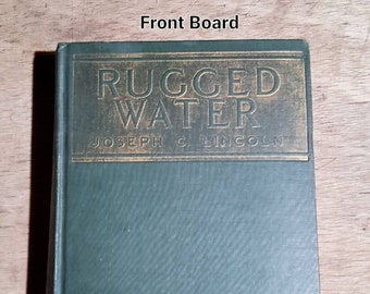 Rugged Water by Joseph C. Lincoln First Edition Hardcover Book (1924) inscription, 1926