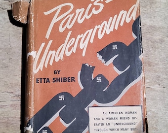Paris Underground by Etta Shiber, Memior, WWII, True Story,  (1943) Book
