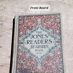 The Jones Readers By Grades, Book Six by Lewis Henry Jones. Sixth Year Basal Reader Illustrated First Edition Literature 1903 -1904 Book