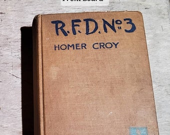 R.F.D. No. 3 by Homer Croy First Edition Novel, Hollywood Farm Life (1924)