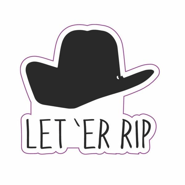 Adesivo "Let 'er RIP" con cappello da cowboy: vinile opaco impermeabile