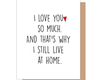 Tarjeta divertida del Día de la Madre: Te amo, todavía vivo en casa