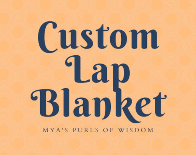 Custom Lap Blanket