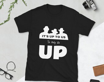 UP TO US Short-Sleeve Unisex T-Shirt