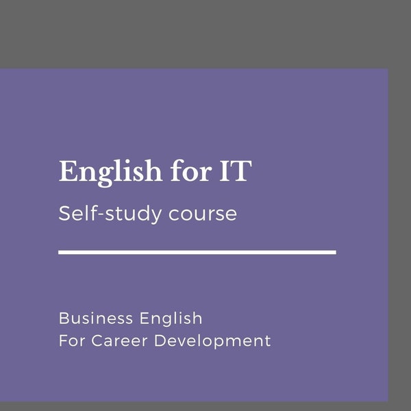 English for IT: Self-Study PDF Workbook |  Notebook for IT Specialists | Tech English Course with Keys | Downloadable Book | Learn English